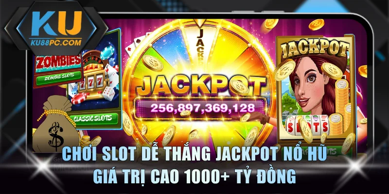 Chơi Slot Dễ